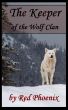 The Keeper of the Wolf Clan by Red  Phoenix