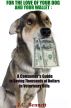FOR THE LOVE OF YOUR DOG AND YOUR WALLET: by J.C. Bennett