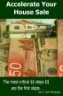 Accelerate Your House Sale by C. Von Petzinger