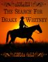 The Search For Drake Whitney by Kendra Gale