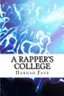 A Rapper's College by Hannah Faye