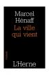 La ville qui vient by Marcel HÃ©naff