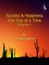 Success and Happiness, One Day at a Time. Volume I by Leonard Rubino