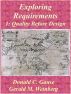 Exploring Requirements 1: Quality Before Design by Gerald M. Weinberg