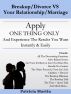 Break up/Divorce VS Your Relationship/Marriage - Apply ONE THING ONLY And Experience The Results You Want Instantly & Easily by Patricia Martin