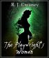 The Playwright's Woman by R. J. Creaney