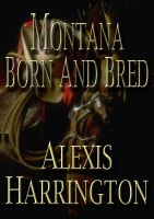 Cover for 'Montana Born and Bred'