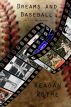 Dreams and Baseball (Top of the Inning) by Reagan Rothe