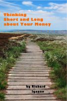 Cover for 'Thinking Short and Long about Your Money'