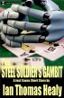 The Steel Soldier's Gambit by Ian Thomas Healy