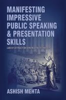 Cover for 'Manifesting Impressive Public Speaking  and Presentation Skills'