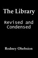 Cover for 'The Library: Revised and Condensed'