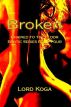 Broken by Lord Koga