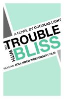 Cover for 'The Trouble with Bliss'