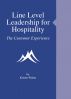 Line Level Leadership for Hospitality - The Customer Experience by Kristin Widun
