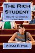 The Rich Student by Adam Bryan