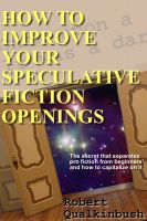Cover for 'How To Improve Your Speculative Fiction Openings'