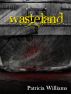 Wasteland (Kin Trilogy #1) by Patricia Williams