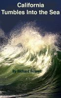 Cover for 'California Tumbles into the Sea'