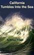 California Tumbles into the Sea by Rick Russell