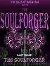 The Tales of Magnoral - Book One - Part Three - The Soulforger by Russell Brothers