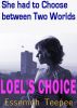Loel's Choice by Essemoh Teepee