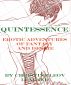 Quintessence Erotic Adventures of Fantasy and Desire by Christine Leov-Lealand
