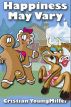 Happiness May Vary by Cristian YoungMiller