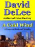 A Cold Wind by David DeLee