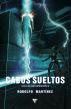 Cabos sueltos by Rodolfo MartÃ­nez