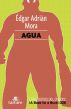 Agua by Ã‰dgar AdriÃ¡n Mora