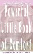 Aunt Barbara's Powerful Little Book of Comfort by Barbara Dean Aliaga