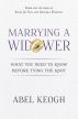 Marrying a Widower: What You Need to Know Before Tying the Knot by Abel Keogh