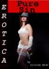 Erotica: Pure Sin, Tales of Sex by Lillian Snow