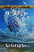 Cover for 'Yetzirah: The Pocket Worlds - The Butterfly'