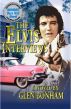 The Elvis Interviews by glen bonham