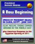 A New Beginning: Speech by President Barack Obama in Cairo, Egypt, June 2009 - Islam, Muslims, Finding Common Ground in the Middle East - plus American Response to Egyptian Uprising by Progressive Management