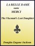 La Belle Dame sans Merci   The Viscount's Lost Daughter by Douglas  Jackson