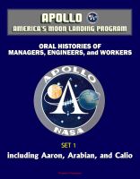Cover for 'Apollo and America's Moon Landing Program - Oral Histories of Managers, Engineers, and Workers (Set 1) - Including Aaron, Arabian, and Calio'