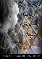 Cover for 'The Little Baron&rsquo;s Christmas Angel'