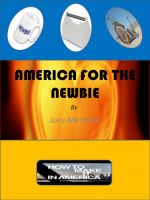 Cover for 'America For The Newbie'
