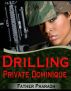 Drilling Private Dominique by Father  Pharaoh