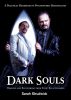 Dark Souls - Healing and Recovering from Toxic Relationships by Sarah Strudwick