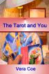 The Tarot and You by Vera Coe