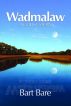 Wadmalaw: A Ghost Story by Bart Bare