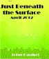 Just Beneath the Surface Volume 3 by John Gaukel