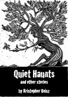 Cover for 'Quiet Haunts and Other Stories'