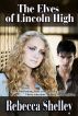 The Elves of Lincoln High by Rebecca Shelley