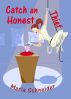 Catch an Honest Thief by Maria E. Schneider