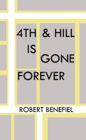 Cover for '4th & Hill Is Gone Forever'